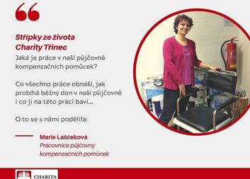 Střípky ze života Charity Třinec - rozhovor s pracovnicí půjčovny kompenzačních pomůcek